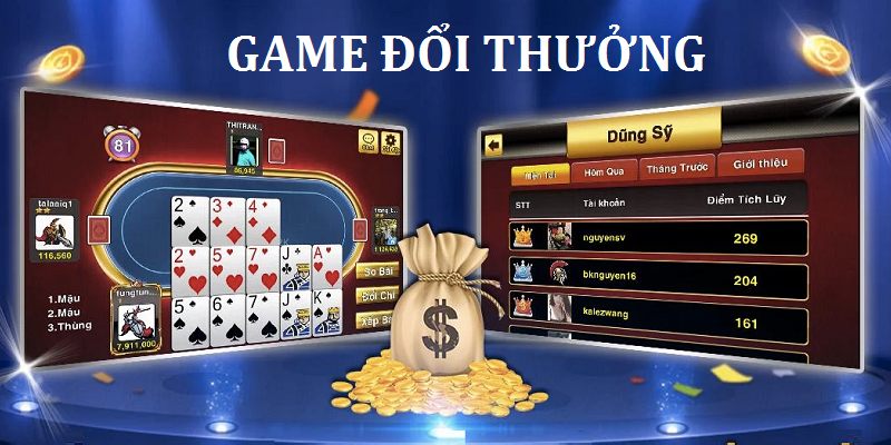 Tham gia game đổi thưởng bạn có thể thu về tiền thật